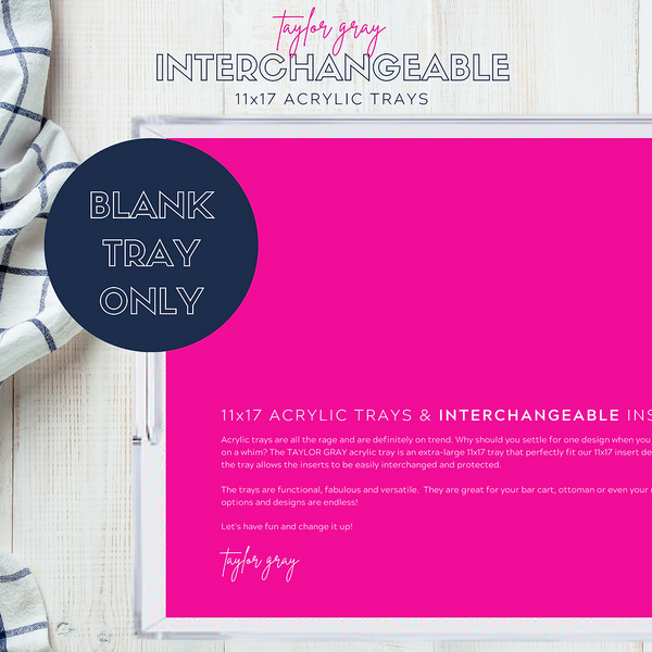 11x17 Blank Interchangeable Tray | Taylor Gray