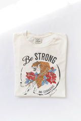 Be Strong Graphic Tee