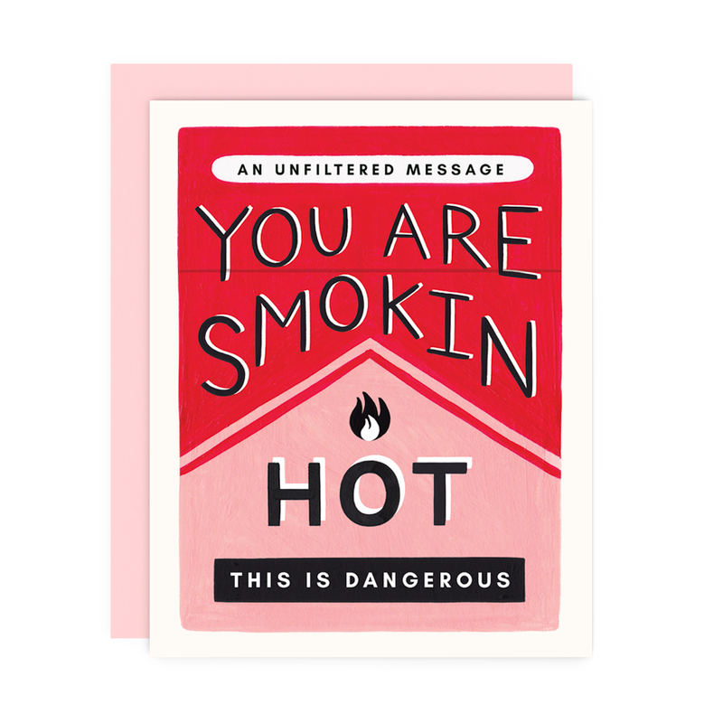 You Are Smokin Hot Card